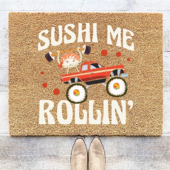 Sushi Me Rollin' Japanese Foodie I Love Sushi Coir Doormats