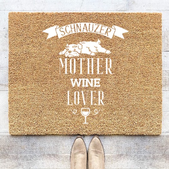 Schnauzer Mother Wine Lover Coir Doormats