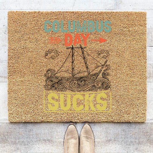 Columbus Day Sucks 1492 Native American Anti Coir Doormats