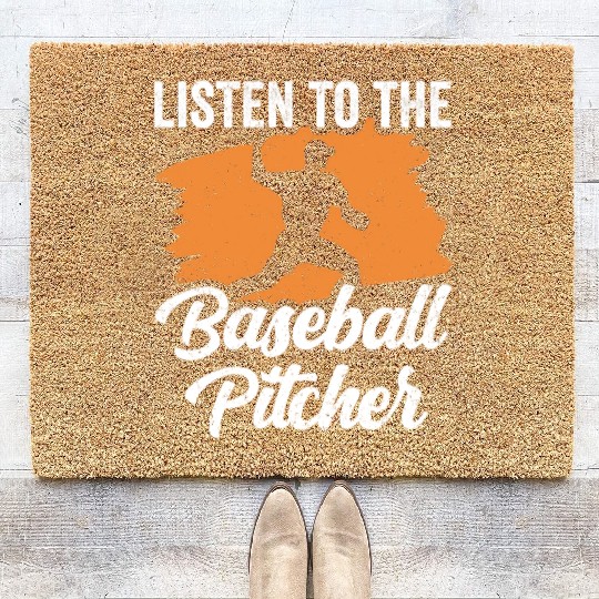 Listen To The Baseball Pitcher Hobby Player Coir Doormats