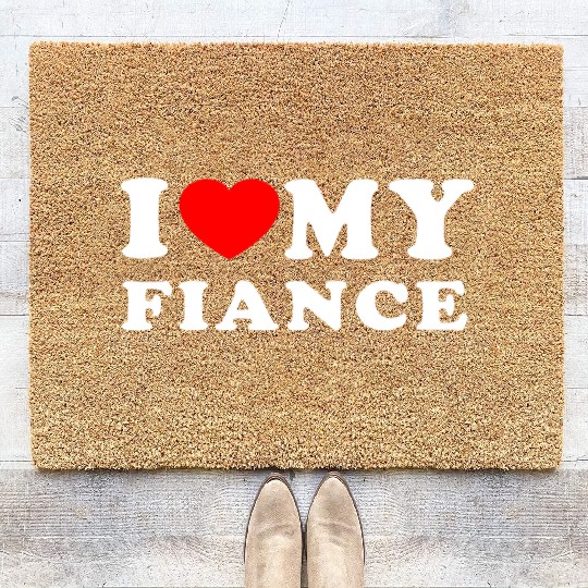 I Love My Fiance I Heart My Fiance Coir Doormats