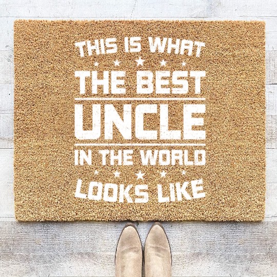 This is what the best uncle in the world Coir Doormats