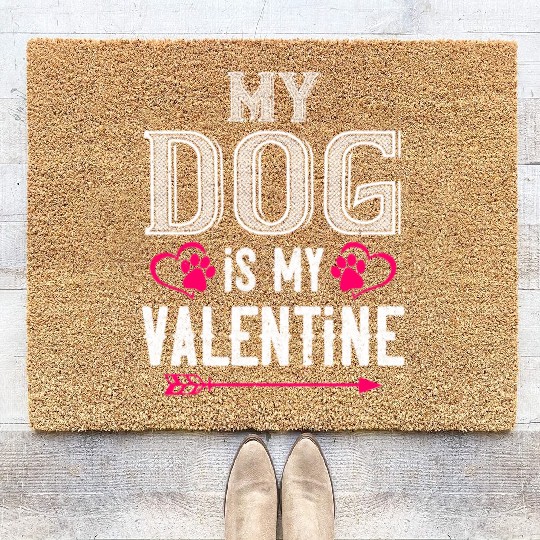 my dog is my valentine Tshirt188 Coir Doormats