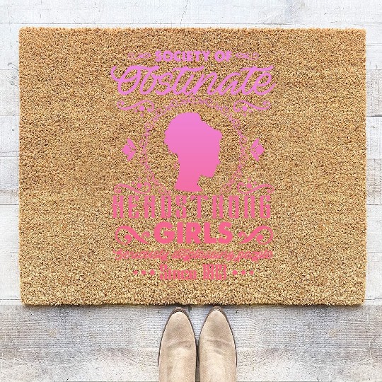 Society for Obstinate Headstrong Girls Since 1813 Coir Doormats