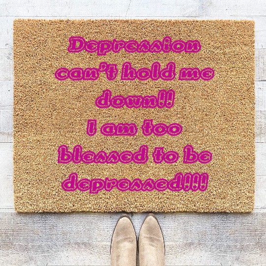 Depression can t hold me Coir Doormats
