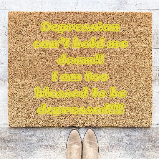 Depression can t hold me Coir Doormats