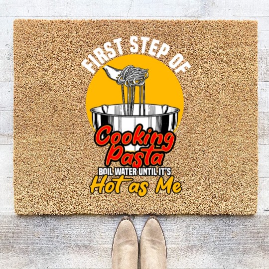 First Step Of Cooking Pasta Coir Doormats