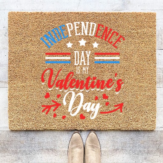 Independence Day Is My Valentine's Day Lover Coir Doormats