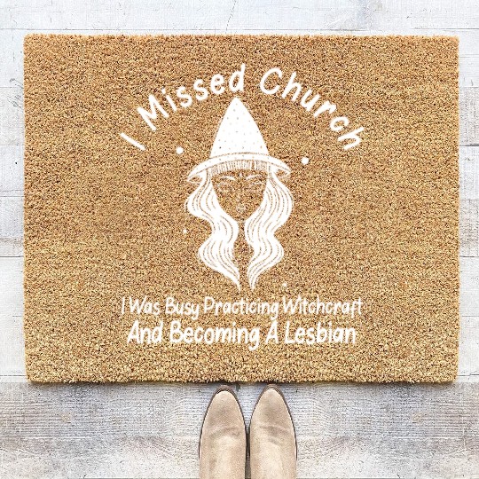 Missed Church Lesbian Witch LGBT Wicca Witchcraft Coir Doormats