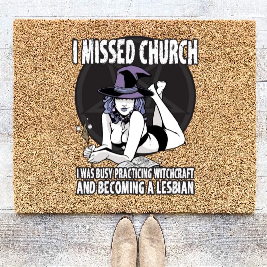 Missed Church Became Sexy Lesbian Witch LGBT Pride Coir Doormats