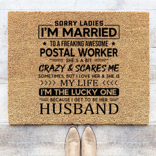 Postal Worker Funny Saying For Husband Coir Doormats