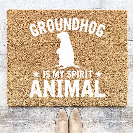 Groundhog Is My Spirit Animal Coir Doormats Animal Lover