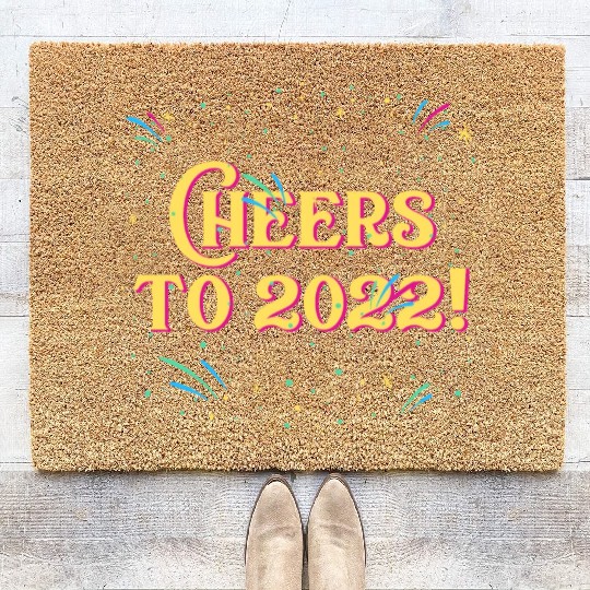 Cheers to 2022 Happy New Year Drinking NYE Drinker Coir Doormats