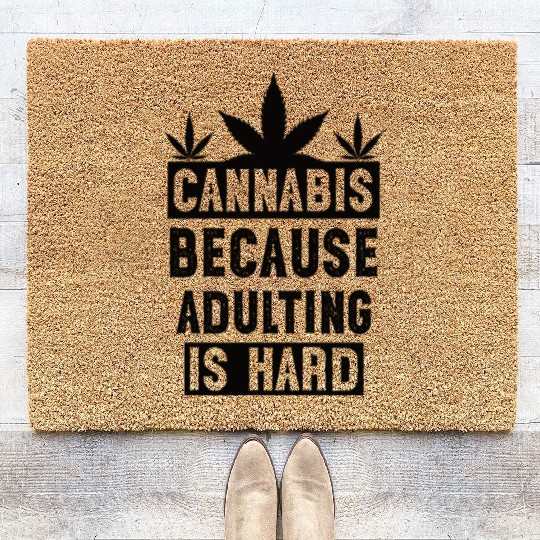 Cannabius because adulting is hard black Coir Doormats