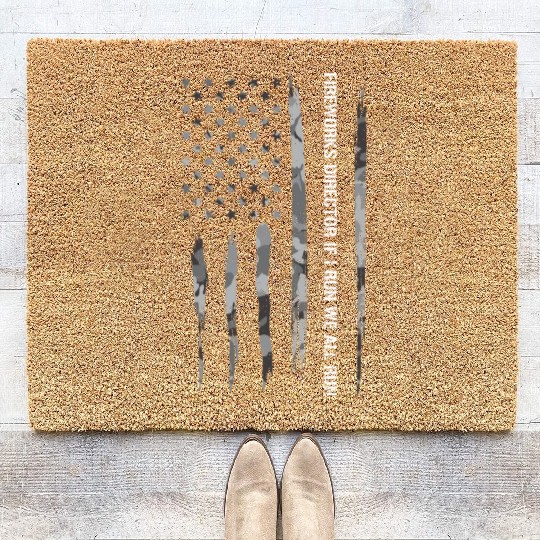 Fireworks Director If I Run We A... Coir Doormats