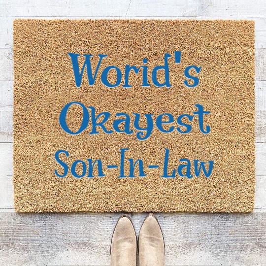 Worid's Okayest Son In Law Coir Doormats