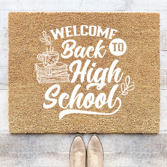 Welcome Back To High School Back To School Pupil Coir Doormats