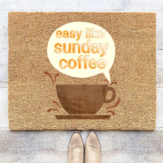 Easy like sunday coffee Coir Doormats