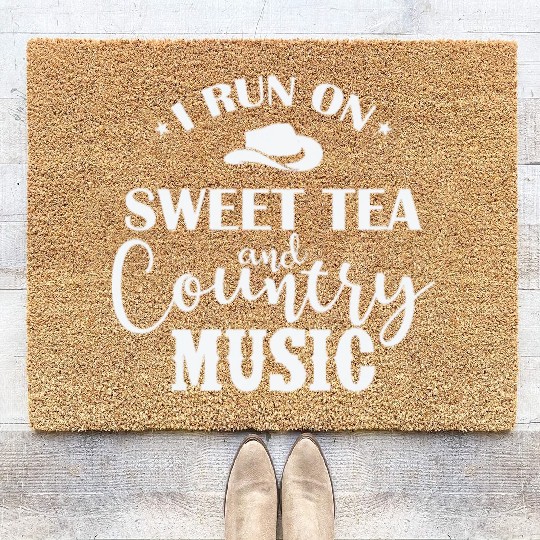 I run on Sweet Tea and Country Music USA Coir Doormats