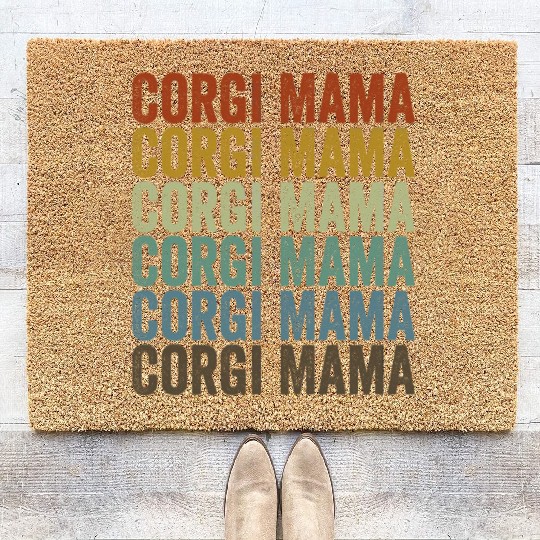 Corgi Mama Corgi Dog Lover Mom Puppy Mama Coir Doormats