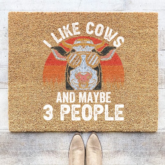 I Like Cows And Maybe 3 People Cow Farm Animals Coir Doormats