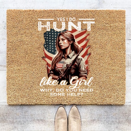 Yes I Do Hunt like a Girl - Buck Deer Hunting Coir Doormats
