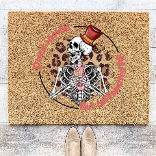 Dead Inside Caffeinated Skeleton Valentine Day Coir Doormats