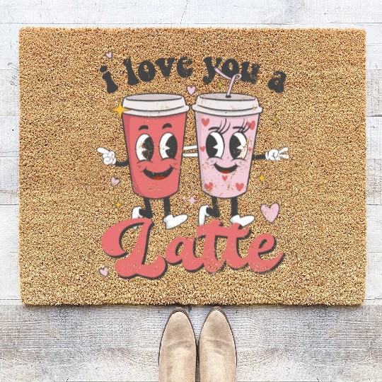 I Love You A Latte Groovy Valentines Day Coffee Coir Doormats
