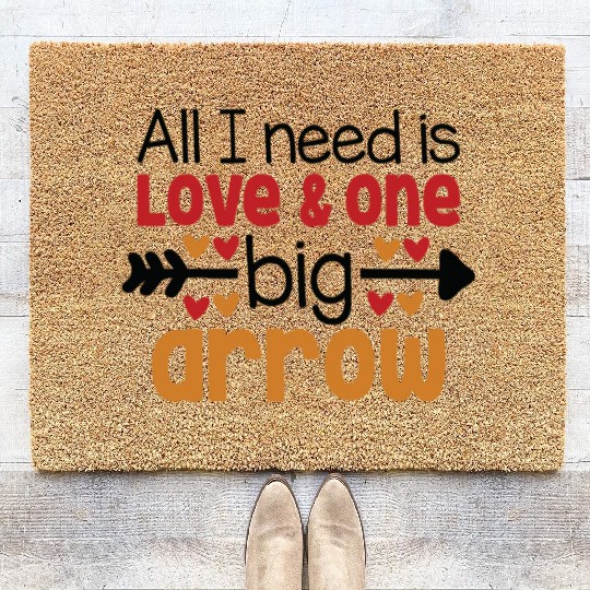All I need is love and one big Arrow Coir Doormats