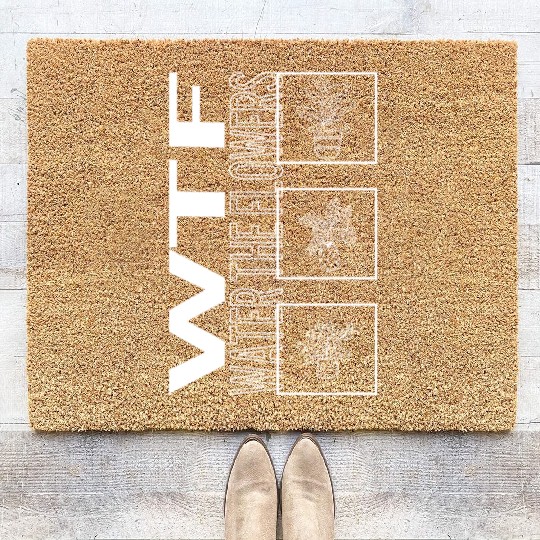 Wtf Water The Flowers, Garden Plant Gardening Coir Doormats