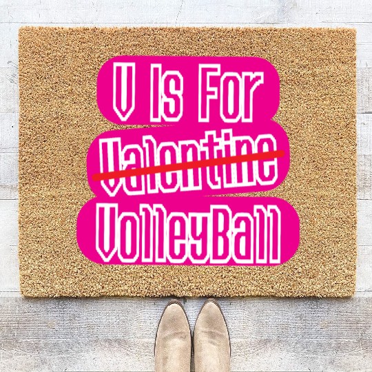 V Is Valentine VolleyBall - Funny Valentine Gifts Coir Doormats