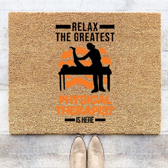 Greatest Physical Therapist Physio Physiotherapist Coir Doormats