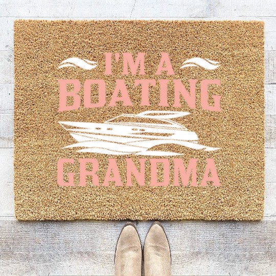 I'm A Boating Grandma Yacht Captain Ship Boat Coir Doormats