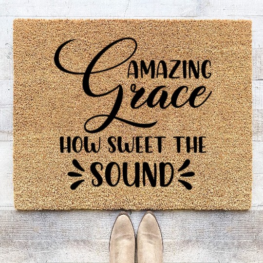 Amazing Grace How Sweet The Sound Coir Doormats