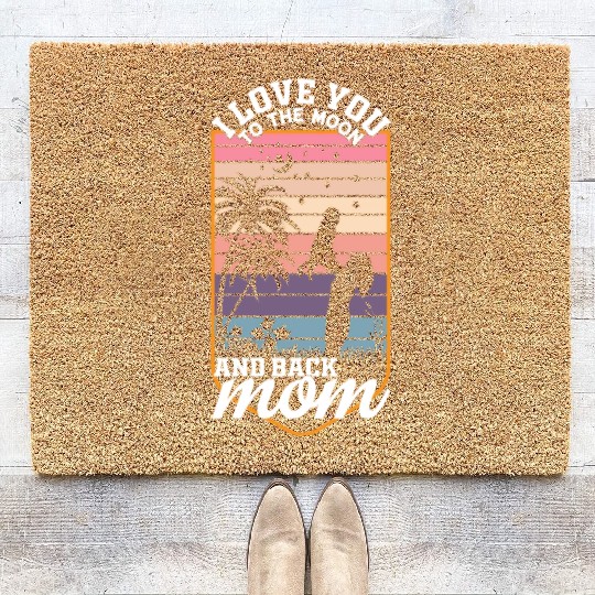 I love you to the Moon - Mother Day Coir Doormats