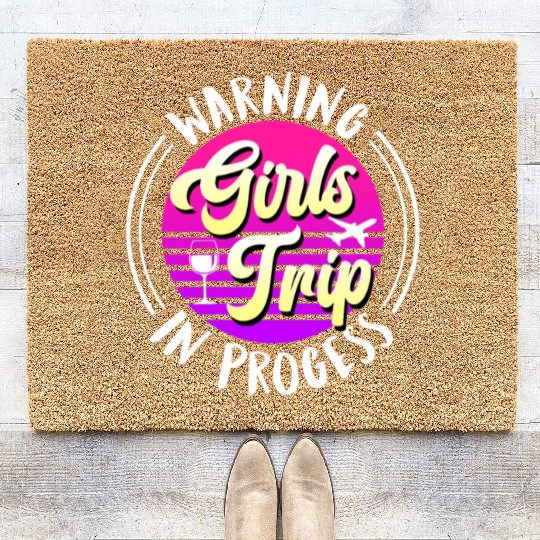 Warning girls trip in progress Spring Break Coir Doormats