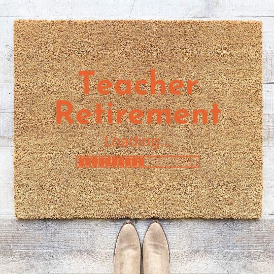 Teacher Retirement Loading - Teacher Coir Doormats