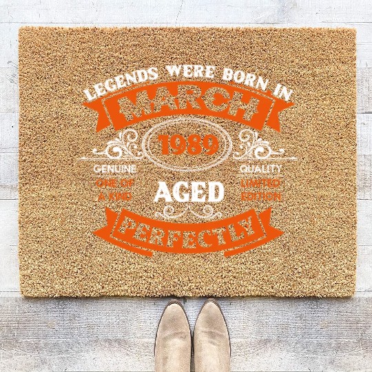 Legends Were Born In March 1989 Birthday Coir Doormats