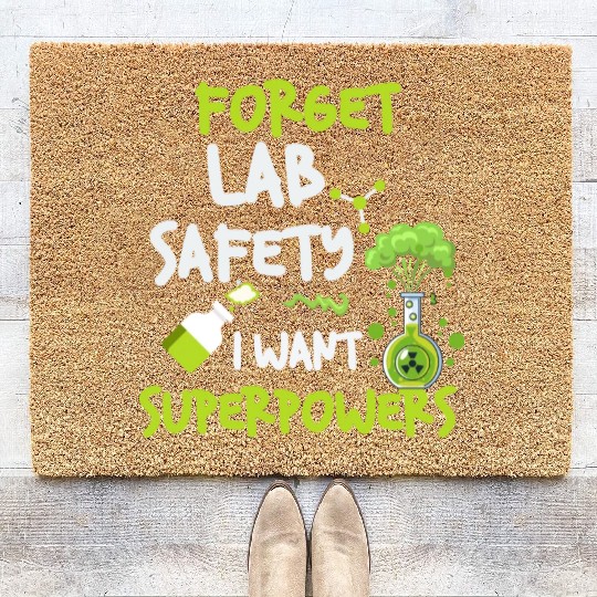 Forget Lab Safety Want Superpowers Funny Chemistry Coir Doormats