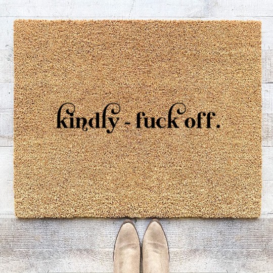 Kindly Fuck Off Coir Doormats