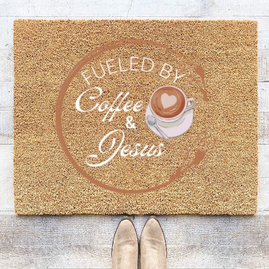 Fueled by coffee and Jesus, Jesus love Coir Doormats