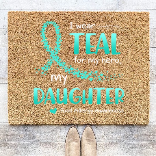 I Wear Teal For Daughter Food Allergy Awareness Coir Doormats