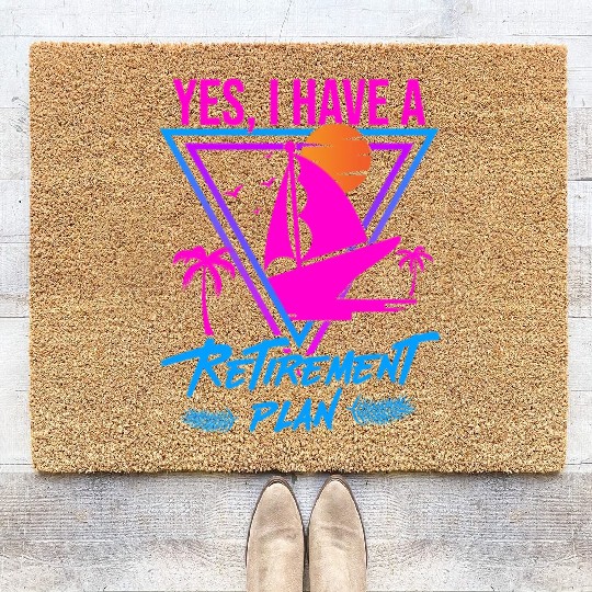 Sailing Retirement Plan Retired Sailor Sailboat Coir Doormats