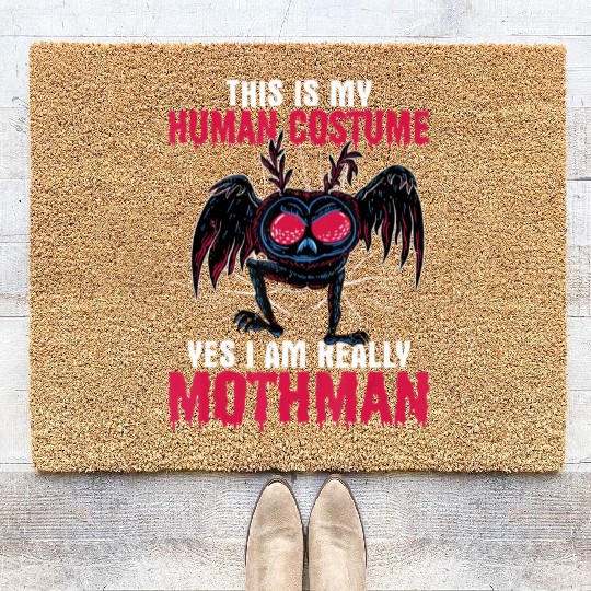 Mothman This Is My Human Costume Yes I Am Really M Coir Doormats