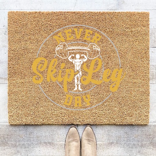 Never Skip Leg Day - Gym Coir Doormats