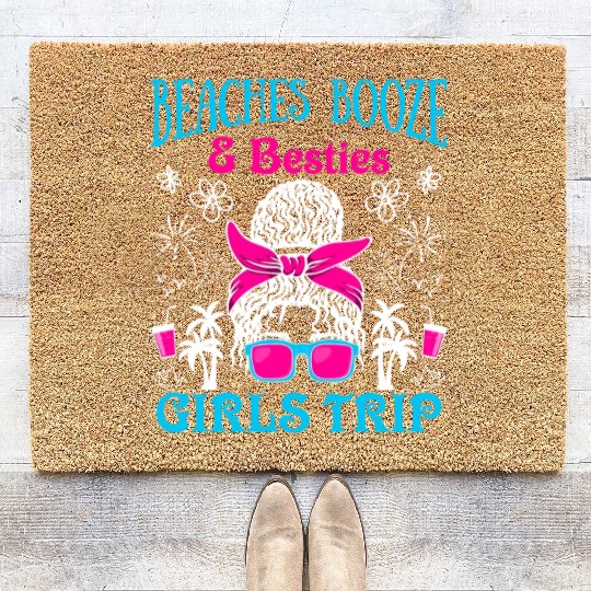 Beaches Booze Besties Girls Trip Spring Break Coir Doormats