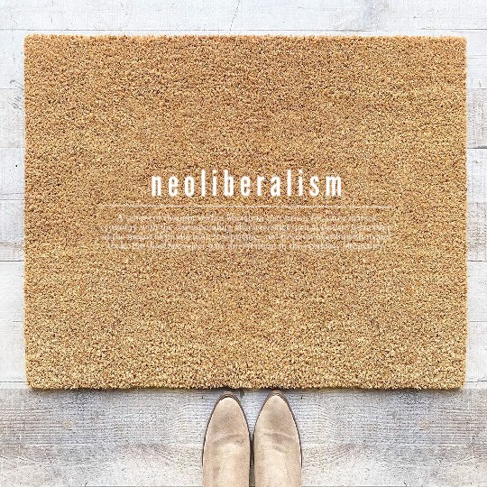 Neoliberalism Capitalism Politics Gift Coir Doormats