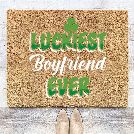 Luckiest Boyfriend Ever St Patrick's Day Coir Doormats
