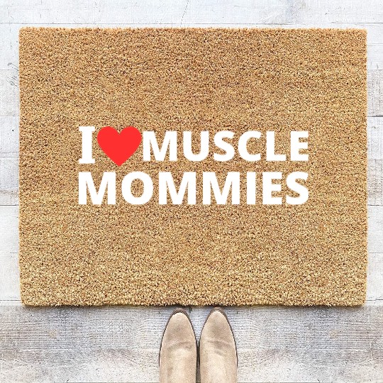 i love muscle mommies Coir Doormats