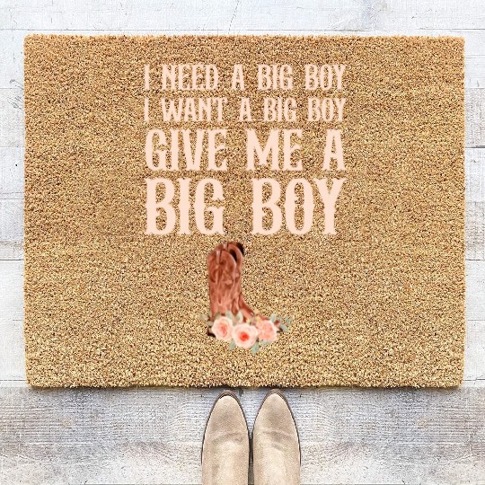 Give Me A Big Boy Cowboy Boost Coir Doormats
